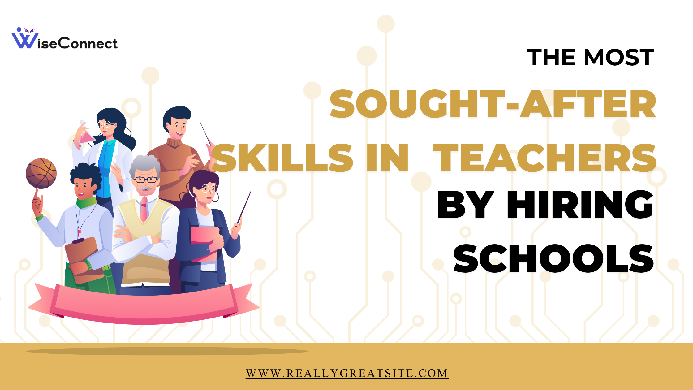 The Most Sought-After Skills in Teachers by Hiring Schools  